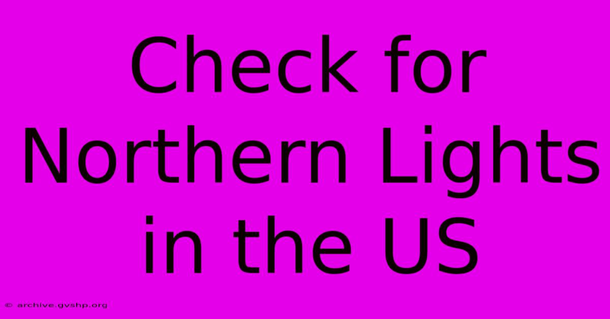 Check For Northern Lights In The US